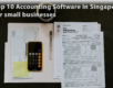 Top 10 Accounting Software in Singapore for small businesses
